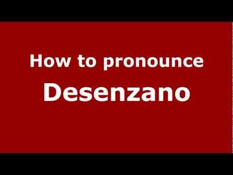 How to pronounce Desenzano