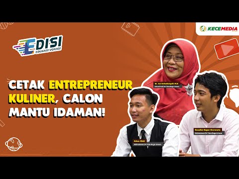 EDISI: Cetak Entrepreneur Kuliner, Calon Mantu Idaman! - Program Studi D4 Tata Boga UNESA