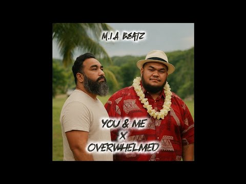 M.I.A BEATZ - You & Me x Overwhelmed (Remix)