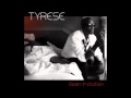Tyrese- Nothing On You