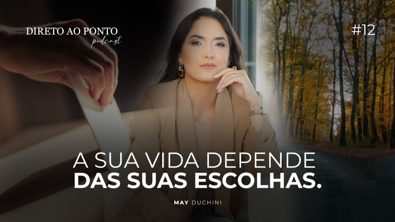 A SUA VIDA DEPENDE DAS SUAS ESCOLHAS. *Podcast Direto ao Ponto* 🎙️