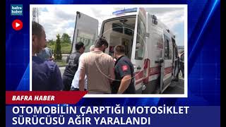 Bafra'da Otomobilin çarptığı motosiklet sürücüsü ağır yaralandı