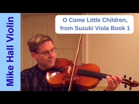 O Come Little Children - #6 from Suzuki Viola Book 1
