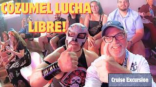 Cozumel Lucha Libre 🇲🇽 The Most Unique Cruise Excursion in Cozumel!