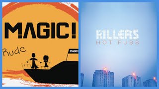 Rude (Zedd Remix) X Mr. Brightside - Magic! , Zedd &amp; The Killers (MASHUP)