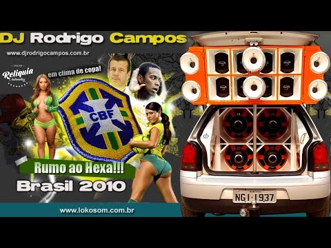 ELETRO DANCE PANCADÃO - CD BRASIL RUMO AO HEXA ESPECIAL COPA DO MUNDO - DJ RODRIGO CAMPOS