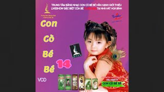 VCD Liveshow Xuân Mai - CON CÒ BÉ BÉ 14 (Full)
