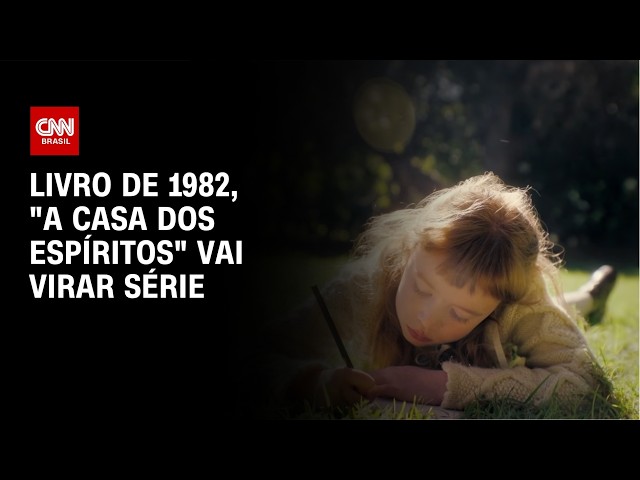 Livro de 1982, "A Casa dos Espíritos" ganha adaptação para o streaming | LIVE CNN