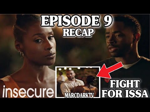 INSECURE SEASON 5 EPISODE 9 RECAP!!!