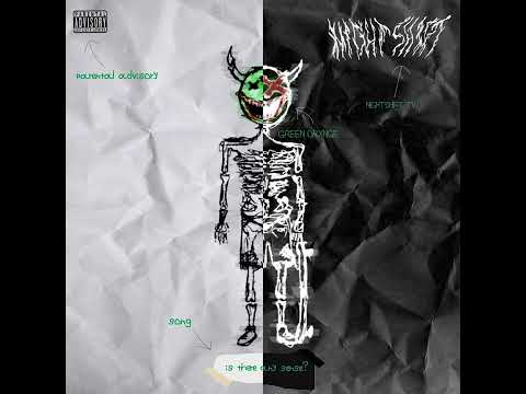 GREEN ORXNGE x Nightshift TV "is there any sense?"