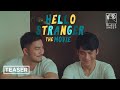 Hello Stranger Movie Teaser | Tony Labrusca & JC Alcantara | Hello Stranger The Movie