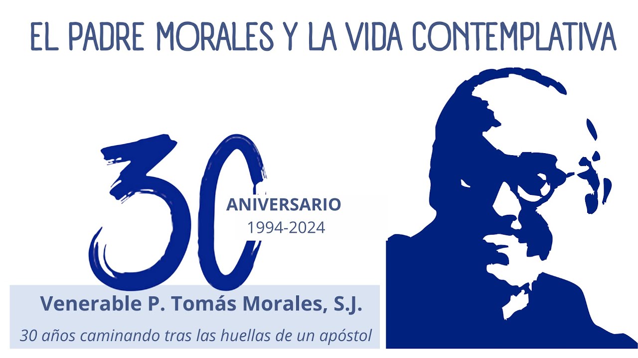 El Padre Morales y la Vida Contemplativa