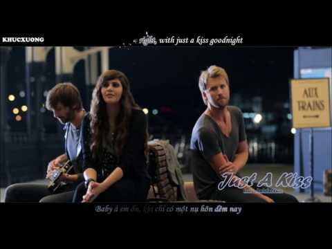 [Vietsub - Kara] Just a kiss - Lady Antebellum