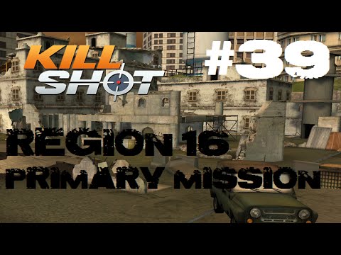 Kill Shot Primary Mission Region 16 - Shoot 5 Anti Air Missiles Part 39 Gameplay