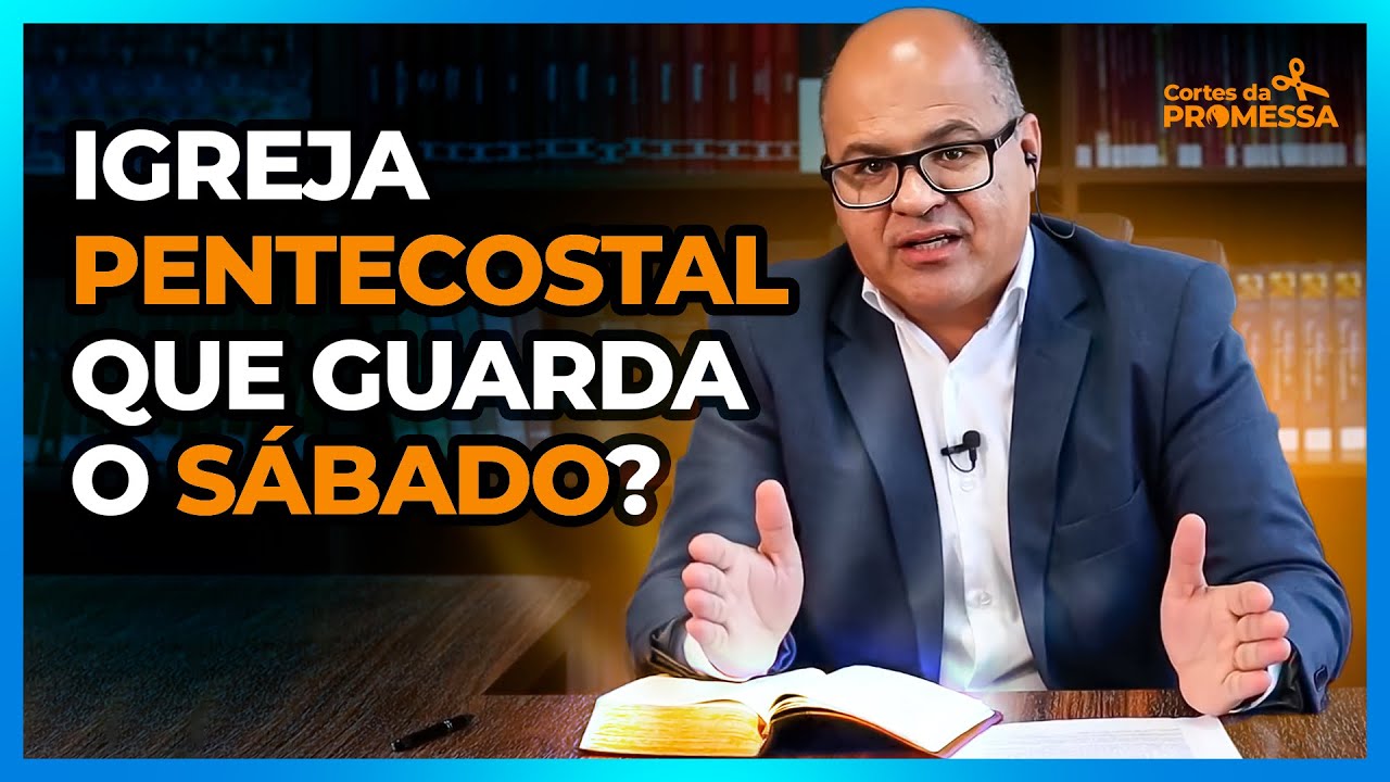 POR QUE A IGREJA ADVENTISTA DA PROMESSA GUARDA O SÁBADO?