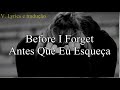 Before I Forget Slipknot Letra E Tradução