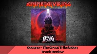 Oceano - The Great Tribulation Track Review