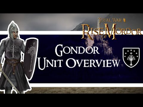 Gondor Unit Overview - Total War Rise of Mordor Gameplay