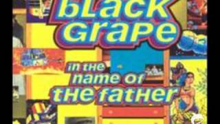 Black Grape - In the Name of the Father
