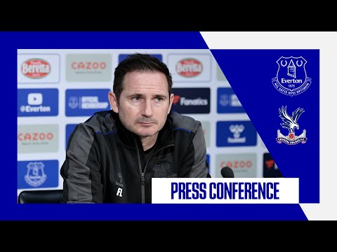 EVERTON V CRYSTAL PALACE | FRANK LAMPARD PRESS CONFERENCE | PREMIER LEAGUE MATCHDAY 37