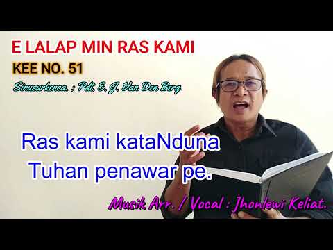 KEE 51 - Jhonlewi Keliat. E LALAP MIN RAS KAMI.