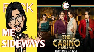 The Casino ZEE5 Original Hindi Web Series Review