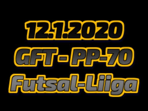 12.1.2020 GFT - PP-70  Futsal-Liiga