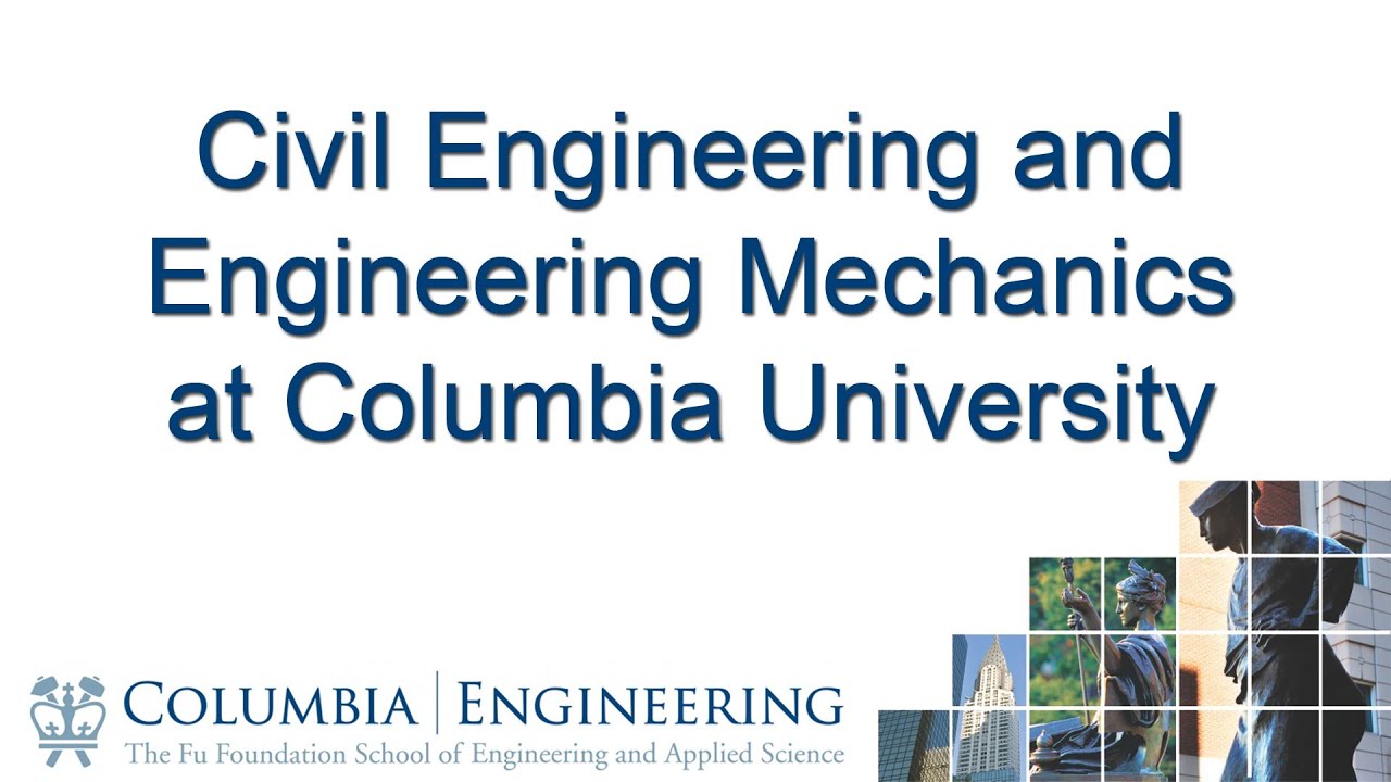 Civil Engineering and Engineering Mechanics at Columbia University