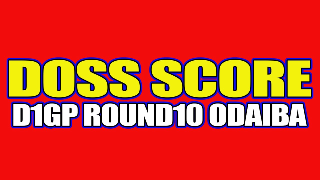 2025 GRAN TURISMO D1 GRAND PRIX SERIES Rd.10 ODAIBA (Scoreboard)