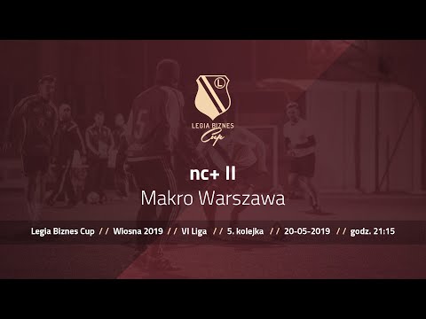 Skrót spotkania nc+ II - Makro Warszawa ( Legia Biznes Cup Wiosna 2019 )