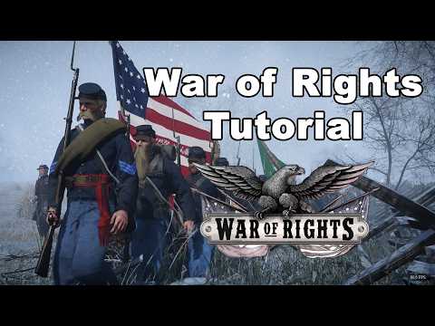 War of Rights Tutorial (2024)