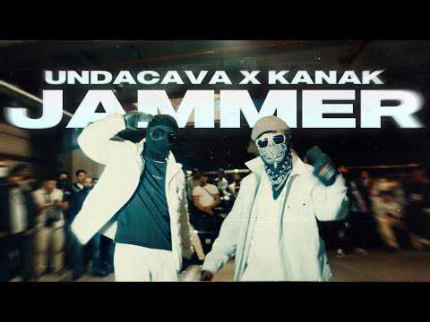 UNDACAVA x KANAK – JAMMER (PROD. BY MAGGAZ, VESCO, MAFIAJUICE)