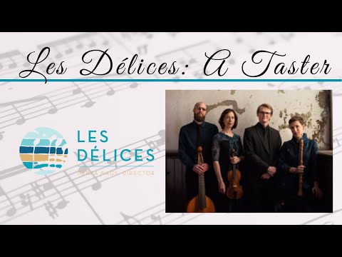 Music Series | Les Delices: A Taster