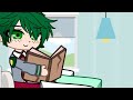 I Stepped Right Off The Cliff Wothout A Parachute Deku Angst My Hero Gacha Bakudeku