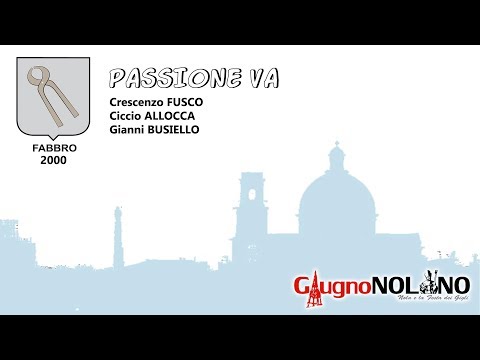 CanzoniereNolano - Fabbro 2000 - Passione va