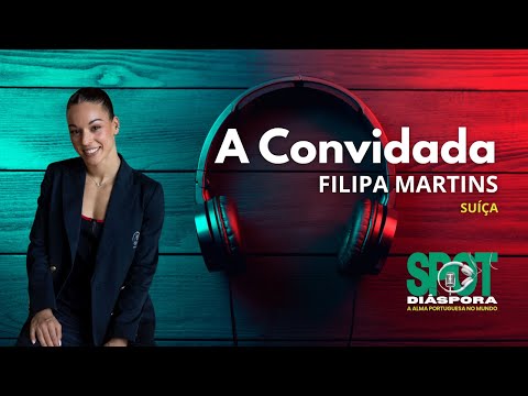 Episódio 9 | Suíça | Filipa Martins