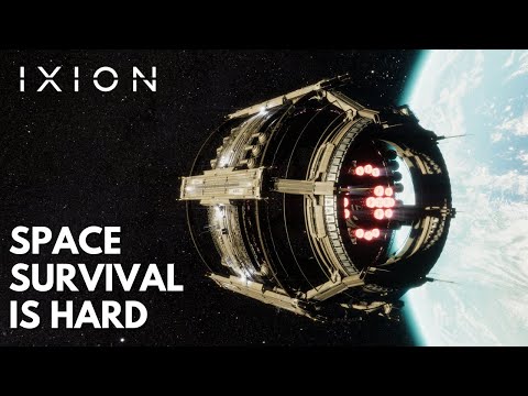Space Survival Is Hard! - IXION - Episode 3