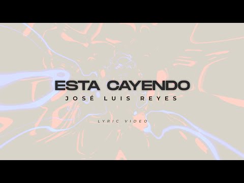 ESTA CAYENDO/ VIDEO LYRICS