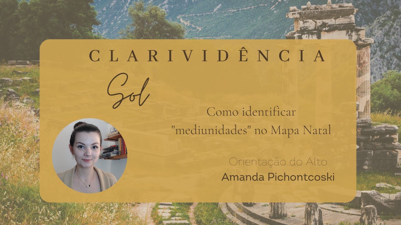 Como identificar seu tipo de mediunidade no Mapa Astral: Clarividência Solar