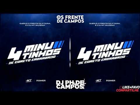 4 MINUTINHOS DE CORETO EMBRAZADO [ DJ MT SILVÉRIO ]