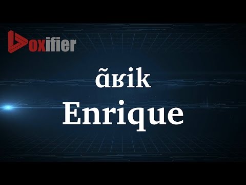 How to Pronunce Enrique in French - Voxifier.com