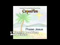 I Wasn't Looking For Jesus - CrossFire Praise Band