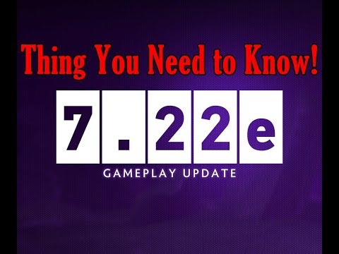 Dota 2 Gameplay Update 7.22e Overview