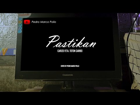 Pastikan - Pedro Marcopollo [Cover Carizo & Toton Caribo] (Lyric Video)