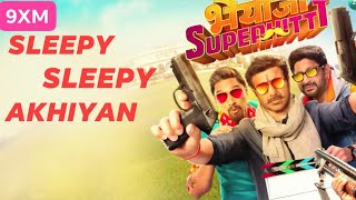 Sleepy Sleepy Akhiyan | Sunny Deol | Jeet Gannguli , Kumaar
