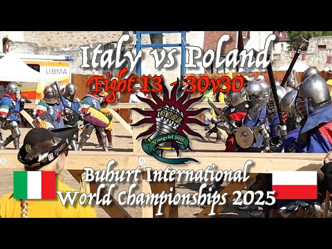 Buhurt International World Championship - Fight 13 - Italy vs Poland - 30v30