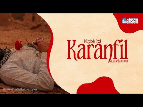 Karanfil - Müziksiz Ezgi - Acapella Cover 