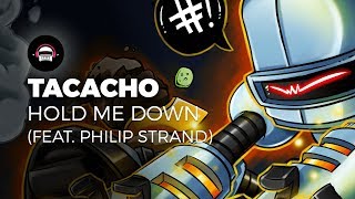 TACACHO - Hold Me Down (feat. Philip Strand) | Ninety9Lives release