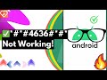 *#*#4636#*#* Not Working on Android? Here's Why