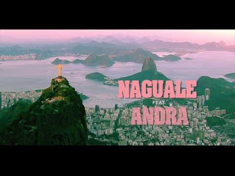 Naguale feat Andra FALAVA